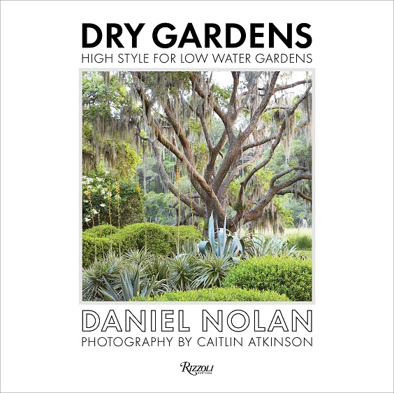 Book Review: Dry Gardens: High Style for Low Water Gardens