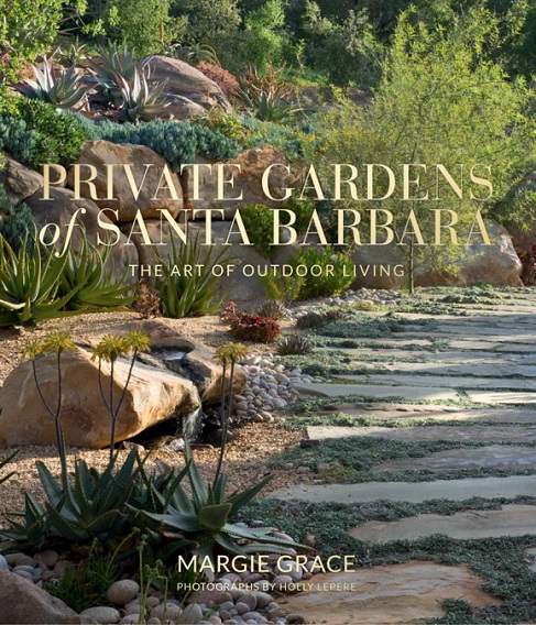 Read This: Private Gardens of Santa Barbara: The Art of Outdoor Living